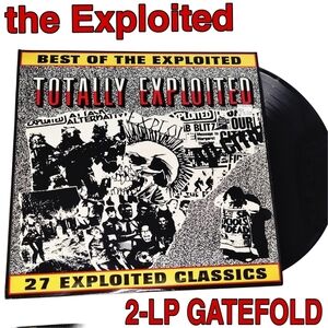 2004 The Exploited Totally Exploited Greatest Hits 2-LP Gatefold